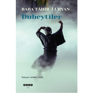 Dubeytiler - Baba Tahir-i Uryan