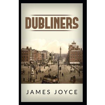 Dubliners - James Joyce