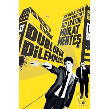 Dublörün Dilemması - Murat Menteş