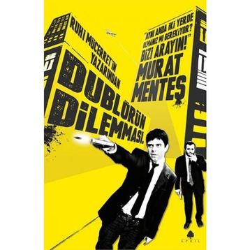 Dublörün Dilemması - Murat Menteş