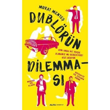 Dublörün Dilemması - Murat Menteş