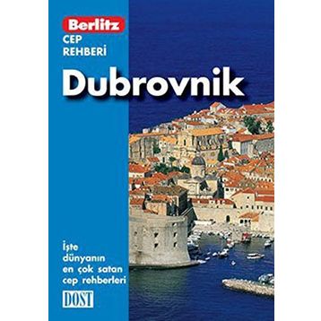 DUBROVNIK CEP REHBERI İŞTE DÜNYANIN EN ÇOK SATAN CEP REHBERLERI - ROGER WILLIAMS
