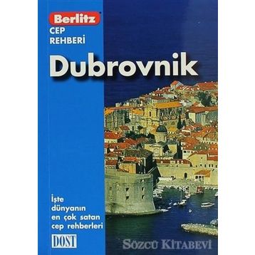 DUBROVNIK CEP REHBERI İŞTE DÜNYANIN EN ÇOK SATAN CEP REHBERLERI - ROGER WILLIAMS