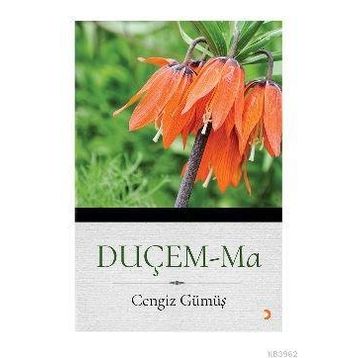 Duçem Ma - Cengiz Gümüş - Cinius Yayınları