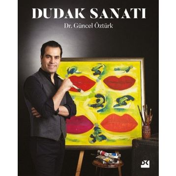 Dudak Sanatı - Güncel Öztürk