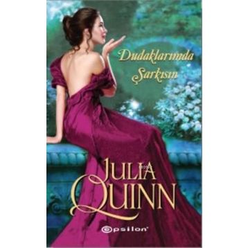 Dudaklarımda Şarkısın - Julia Quinn