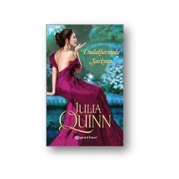 Dudaklarımda Şarkısın - Julia Quinn