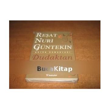 Dudaktan Kalbe - Reşat Nuri Güntekin
