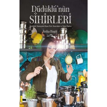 Düdüklü’nün Sihirleri - Refika Birgül