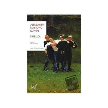 Düello - Aleksandr İvanoviç Kuprin
