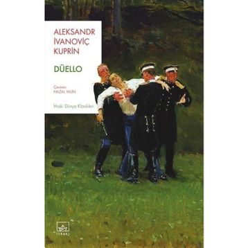 Düello - Aleksandr İvanoviç Kuprin