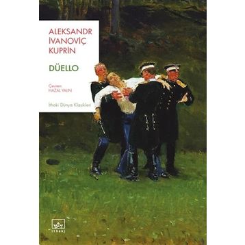 Düello - Aleksandr İvanoviç Kuprin