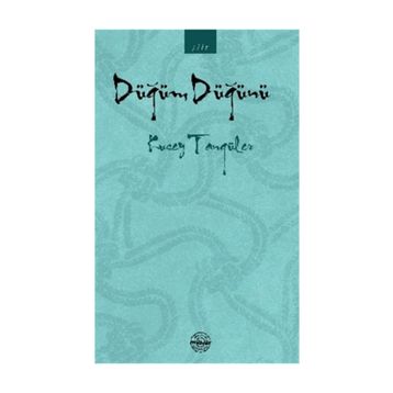 Düğüm Düğünü - Kusey Tangüler