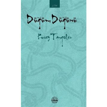 Düğüm Düğünü - Kusey Tangüler