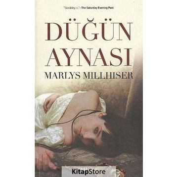 DÜĞÜN AYNASI - MARLYS MILLHISER