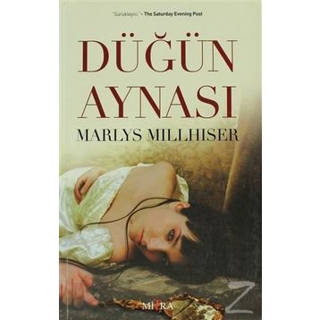 DÜĞÜN AYNASI - MARLYS MILLHISER