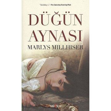 DÜĞÜN AYNASI - MARLYS MILLHISER