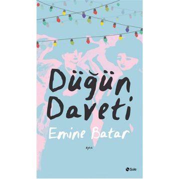 Düğün Daveti - Emine Batar