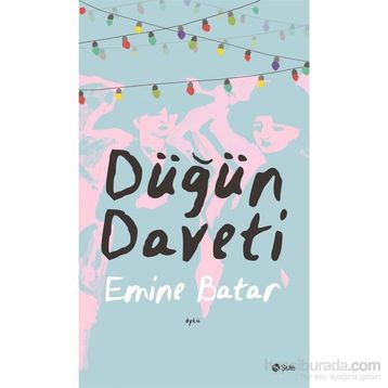 Düğün Daveti - Emine Batar