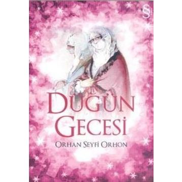DÜĞÜN GECESI - ORHAN SEYFI ORHON