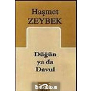 DÜĞÜN YA DA DAVUL - HAŞMET ZEYBEK