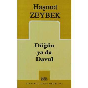 DÜĞÜN YA DA DAVUL - HAŞMET ZEYBEK