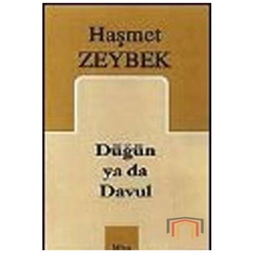 DÜĞÜN YA DA DAVUL - HAŞMET ZEYBEK