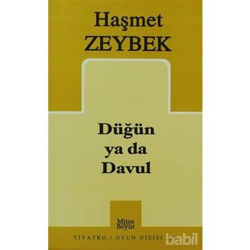 DÜĞÜN YA DA DAVUL - HAŞMET ZEYBEK