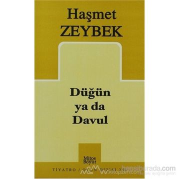 DÜĞÜN YA DA DAVUL - HAŞMET ZEYBEK