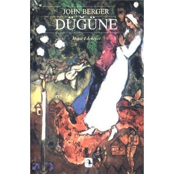 DÜĞÜNE - JOHN BERGER