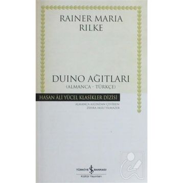 Duino Ağıtları Almanca Türkçe - Rainer Marie Rilke