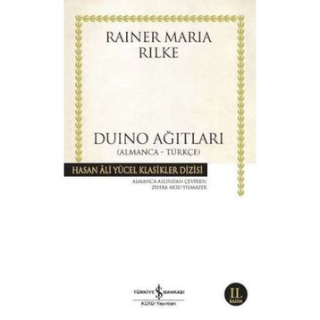 DUINO AĞITLARI - RAINER MARIA RILKE