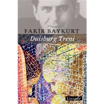 Duisburg Treni - Fakir Baykurt