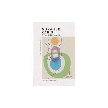 Duka ile Karısı - E.T. A. Hoffmann