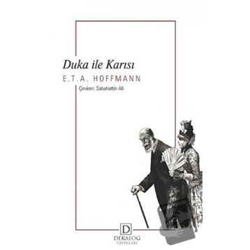 Duka ile Karısı - E.T. A. Hoffmann