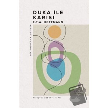 Duka ile Karısı - E.T. A. Hoffmann