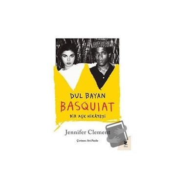 Dul Bayan Basquiat - Jennifer Clement