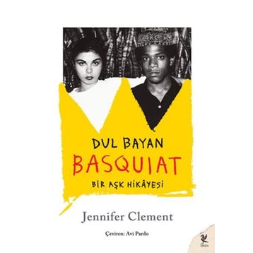Dul Bayan Basquiat - Jennifer Clement