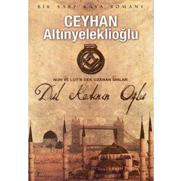 DUL KADININ OĞLU - CEYHAN ALTINYELEKLİOĞLU