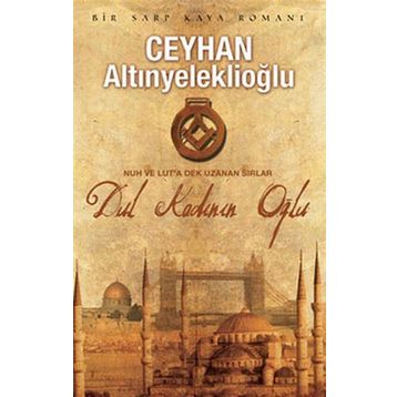 DUL KADININ OĞLU - CEYHAN ALTINYELEKLİOĞLU