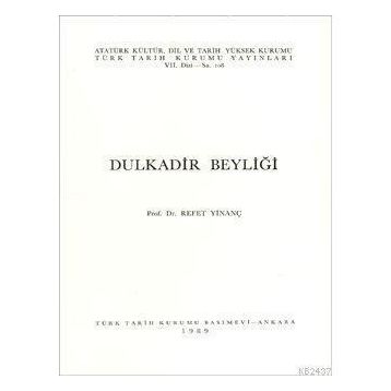 DULKADIR BEYLİĞİ - REFET YİNANÇ