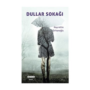 Dullar Sokağı - Hayrettin Orhanoğlu