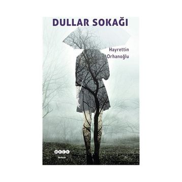 Dullar Sokağı - Hayrettin Orhanoğlu