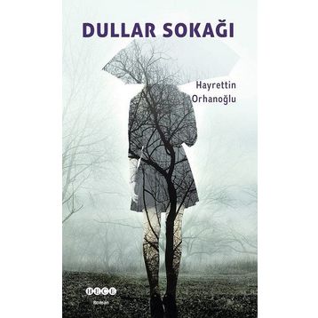 Dullar Sokağı - Hayrettin Orhanoğlu
