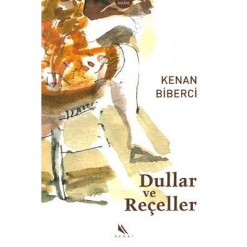 DULLAR VE REÇELLER - KENAN BIBERCI