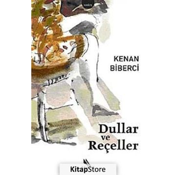 DULLAR VE REÇELLER - KENAN BIBERCI