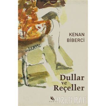 DULLAR VE REÇELLER - KENAN BIBERCI