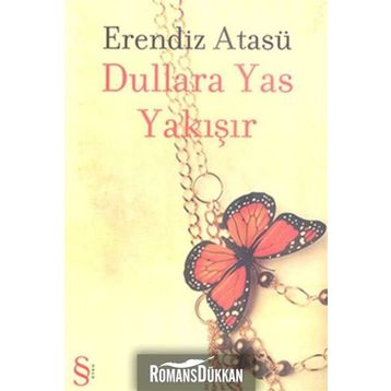 Dullara Yas Yakışır - Erendiz Atasü