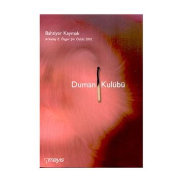 DUMAN KULÜBÜ - BAHTIYAR KAYMAK