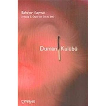 DUMAN KULÜBÜ - BAHTIYAR KAYMAK